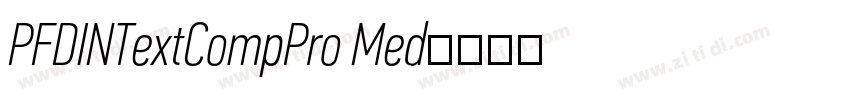 PFDINTextCompPro Med字体转换 PFDINTextCompPro Med字体转换